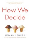 Cover image for How We Decide